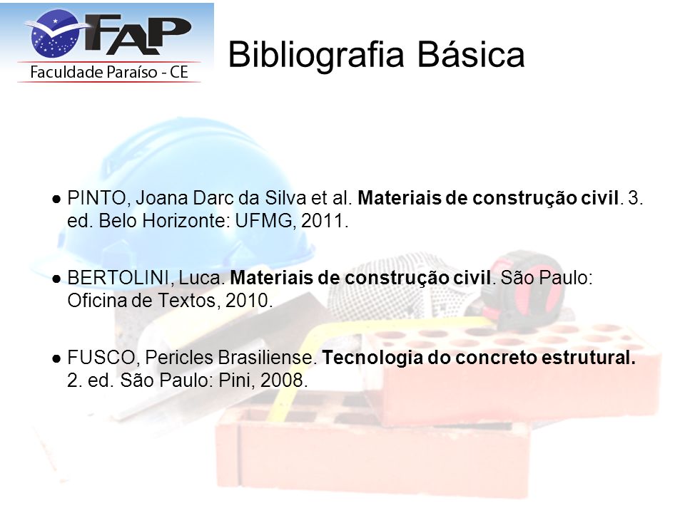 Bibliografia Básica ●PINTO, Joana Darc da Silva et al.