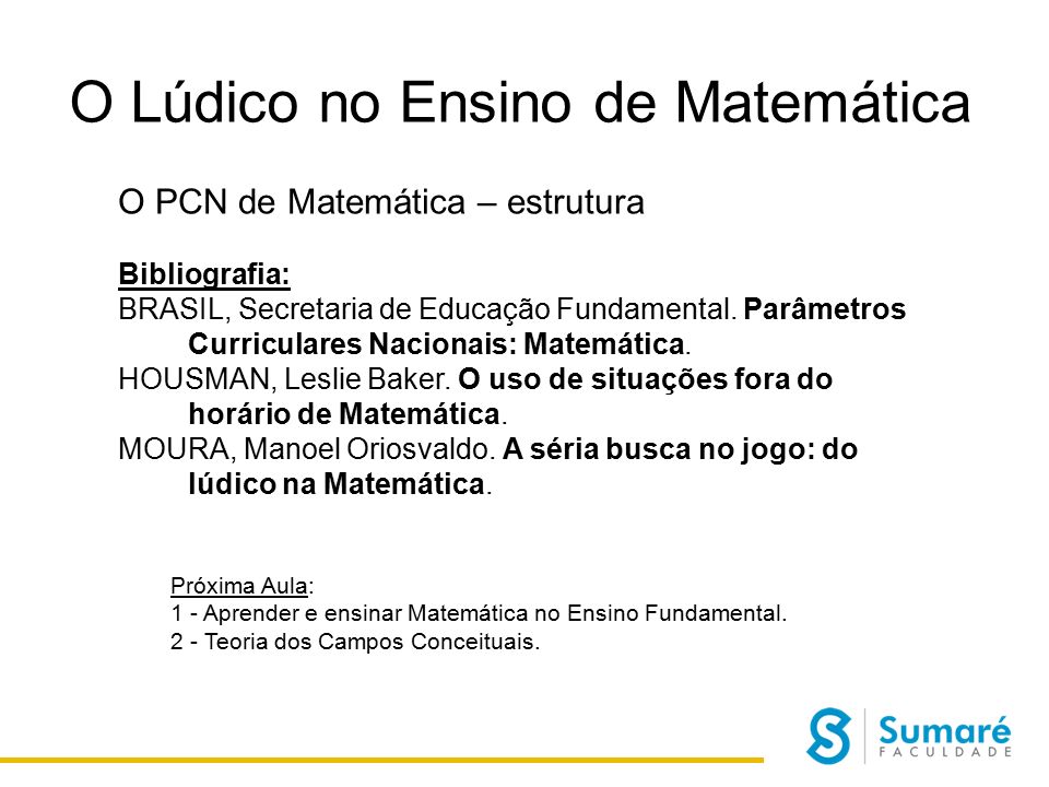 O PCN de Matemática – estrutura Bibliografia: BRASIL, Secretaria de Educação Fundamental.