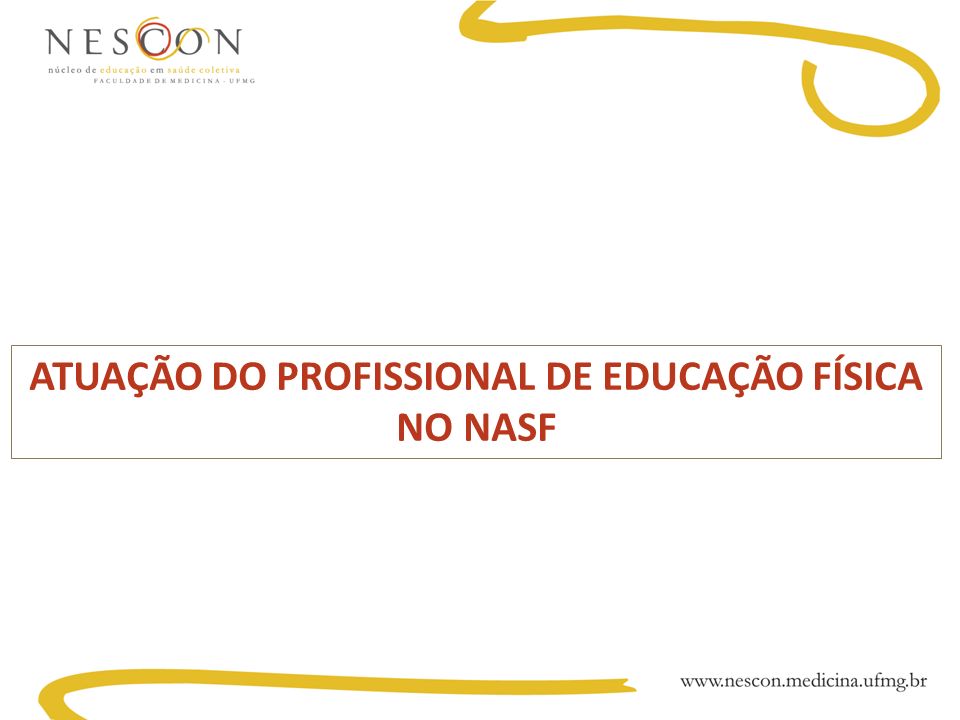 ATUAÇÃO DO PROFISSIONAL DE EDUCAÇÃO FÍSICA NO NASF