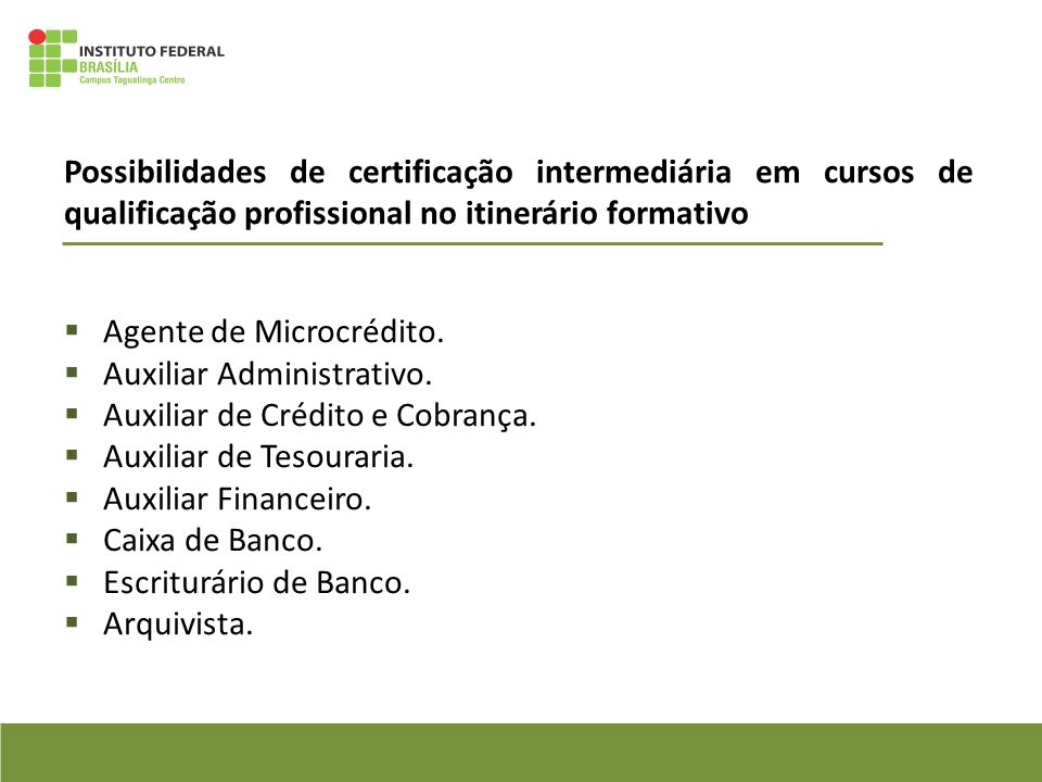 Possibilidades de certificação intermediária em cursos de qualificação profissional no itinerário formativo  Agente de Microcrédito.