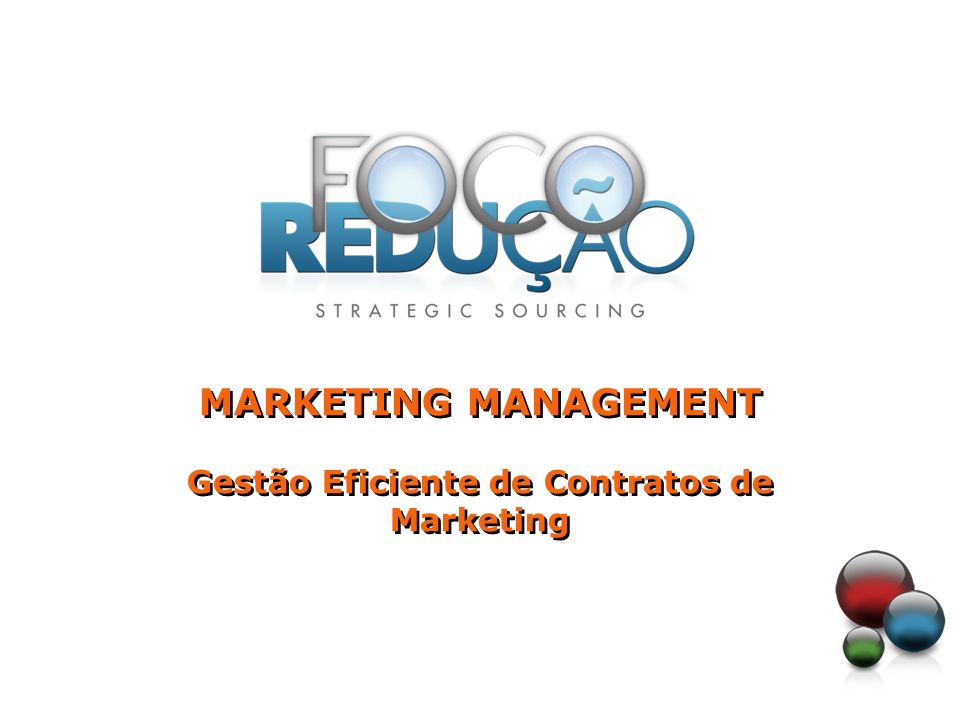 MARKETING MANAGEMENT Gestão Eficiente de Contratos de Marketing MARKETING MANAGEMENT Gestão Eficiente de Contratos de Marketing