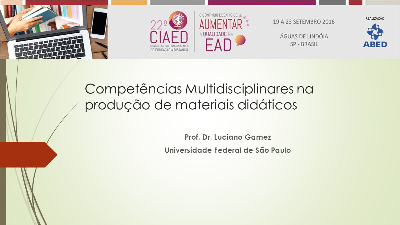 Competências Multidisciplinares na produção de materiais didáticos Prof.