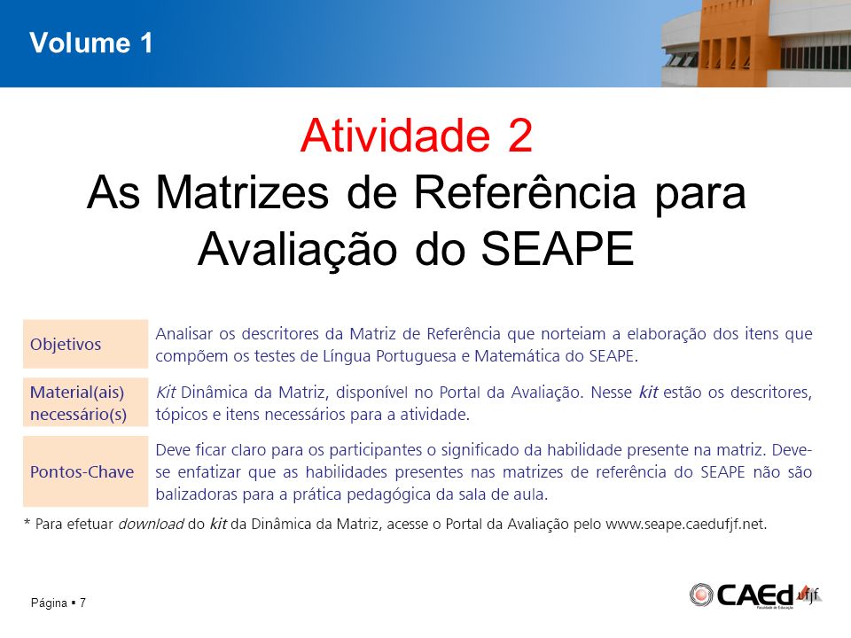 Volume 1 Página  7 Atividade 2 As Matrizes de Referência para Avaliação do SEAPE