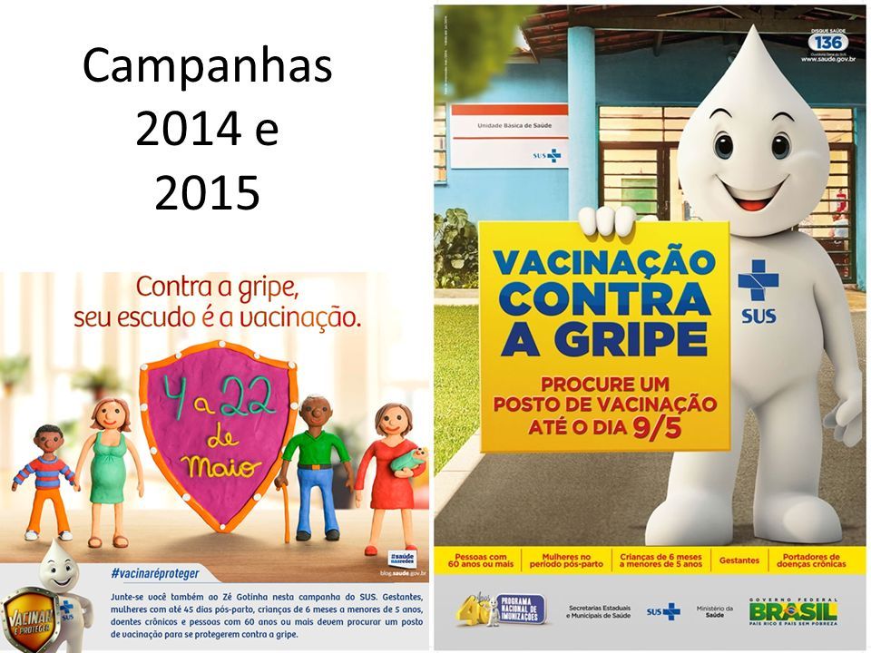 Campanhas 2014 e 2015