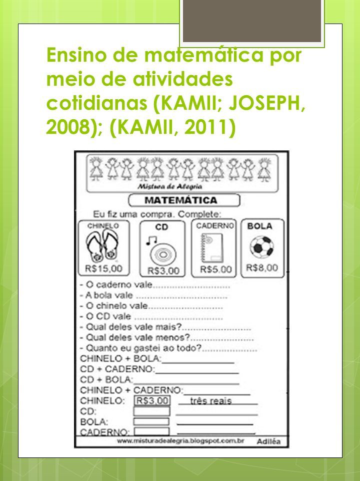 Ensino de matemática por meio de atividades cotidianas (KAMII; JOSEPH, 2008); (KAMII, 2011)