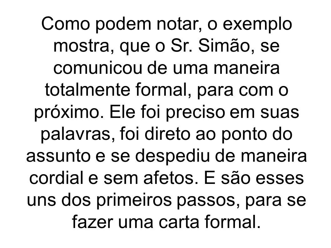 Modelo de Carta formal e informal com exemplos. Formal e Informal. - ppt  carregar