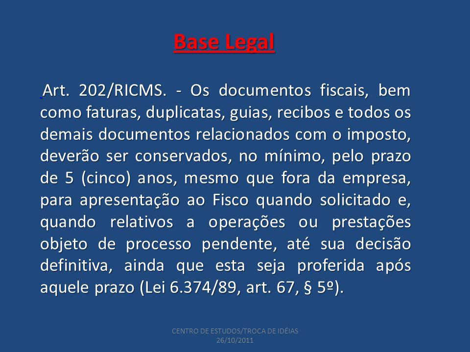 CENTRO DE ESTUDOS/TROCA DE IDÉIAS 26/10/2011 Base Legal Art.