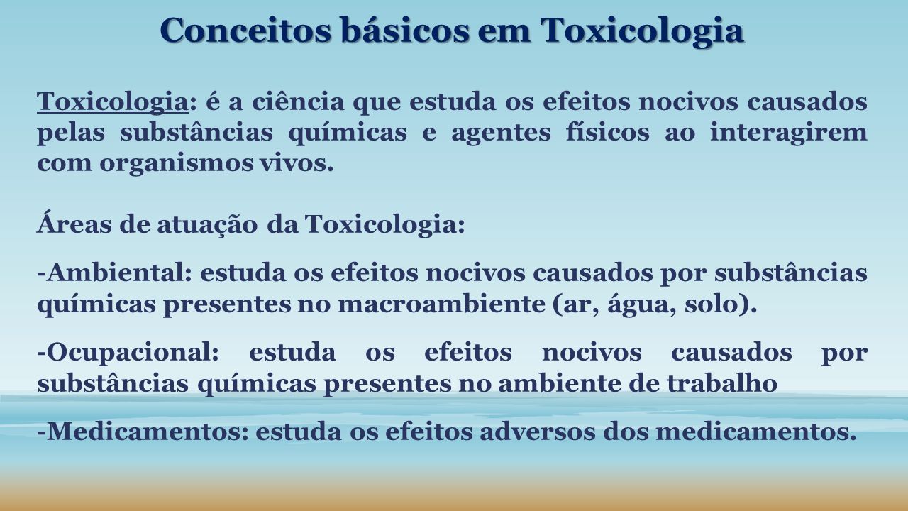 Toxicologia: conceitos, especialidades e aplicações