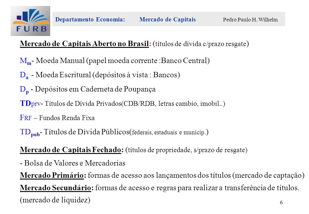 Departamento Economia: Mercado de Capitais Pedro Paulo H.